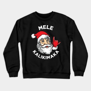 Mele Kalikimaka Hawaiian Christmas Crewneck Sweatshirt